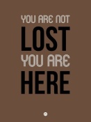 NAXART Studio - You Are Not Lost Poster Brown