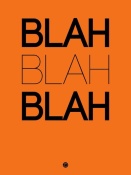 NAXART Studio - BLAH BLAH BLAH Orange Poster