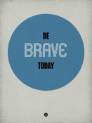 NAXART Studio - Be Brave Today 1