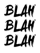 NAXART Studio - Blah Blah Blah Poster White