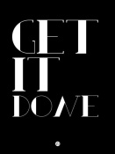 NAXART Studio - Get It Done Poster