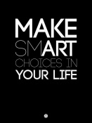 NAXART Studio - Make Smart Choices in Your Life Poster 1