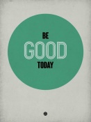 NAXART Studio - Be Good Today 1