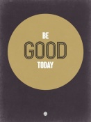 NAXART Studio - Be Good Today 2