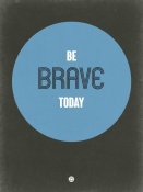 NAXART Studio - Be Brave Today 2