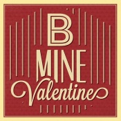 NAXART Studio - B Mine Valentine
