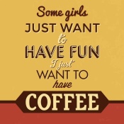 NAXART Studio - I Just Want To Have Coffee