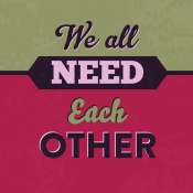 NAXART Studio - We All Need Each Other 1