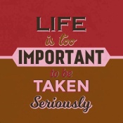 NAXART Studio - Life Is Too Important 1